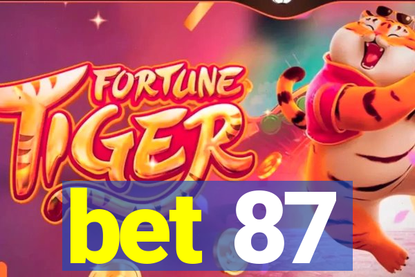 bet 87